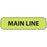 Label Paper Permanent Main Line 1" Core 1 7/16" X 3/8" Fl. Green 666 Per Roll