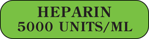 Label Paper Permanent Heparin 5000 1" Core 1 7/16" X 3/8" Fl. Green 666 Per Roll