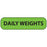 Label Paper Removable Daily Weights 1" Core 1 7/16" X 3/8" Fl. Green 666 Per Roll