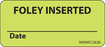 Label Paper Removable Foley Inserted 1" Core 2 1/4" X 1 Fl. Chartreuse 420 Per Roll
