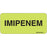 Label Paper Removable Imipenem 1" Core 2 1/4" X 1 Fl. Chartreuse 420 Per Roll
