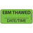 Label Paper Removable Ebm Thawed Date/Time 1" Core 2 1/4" X 1 Fl. Green 420 Per Roll