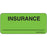 Label Paper Removable Insurance 1" Core 2 1/4" X 1 Fl. Green 420 Per Roll