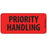 Label Paper Permanent Priority Handling 1" Core 2 1/4" X 1 Fl. Red 420 Per Roll