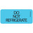 Label Paper Removable Do Not Refrigerate 1" Core 2 1/4" X 1 Blue 420 Per Roll