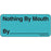 Label Paper Removable Nothing By Mouth 1" Core 2 1/4" X 1 Blue 420 Per Roll