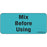 Label Paper Removable Mix Before Using 1" Core 2 1/4" X 1 Blue 420 Per Roll