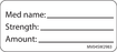 Label Paper Removable Med Name: Strength: 1" Core 2 1/4" X 1 White 420 Per Roll
