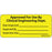 Label Paper Permanent Approved For Use 1" Core 2 1/4" X 1 Yellow 420 Per Roll