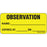 Label Paper Permanent Observation Name: 1" Core 2 1/4" X 1 Yellow 420 Per Roll