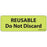 Label Paper Removable Reusable Do Not 1" Core 2 15/16" X 1 Fl. Chartreuse 333 Per Roll