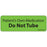 Label Paper Removable Patients Own 1" Core 2 15/16" X 1 Fl. Green 333 Per Roll