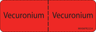 Label Paper Permanent Vecuronium : 1" Core 2 15/16" X 1 Fl. Red 333 Per Roll