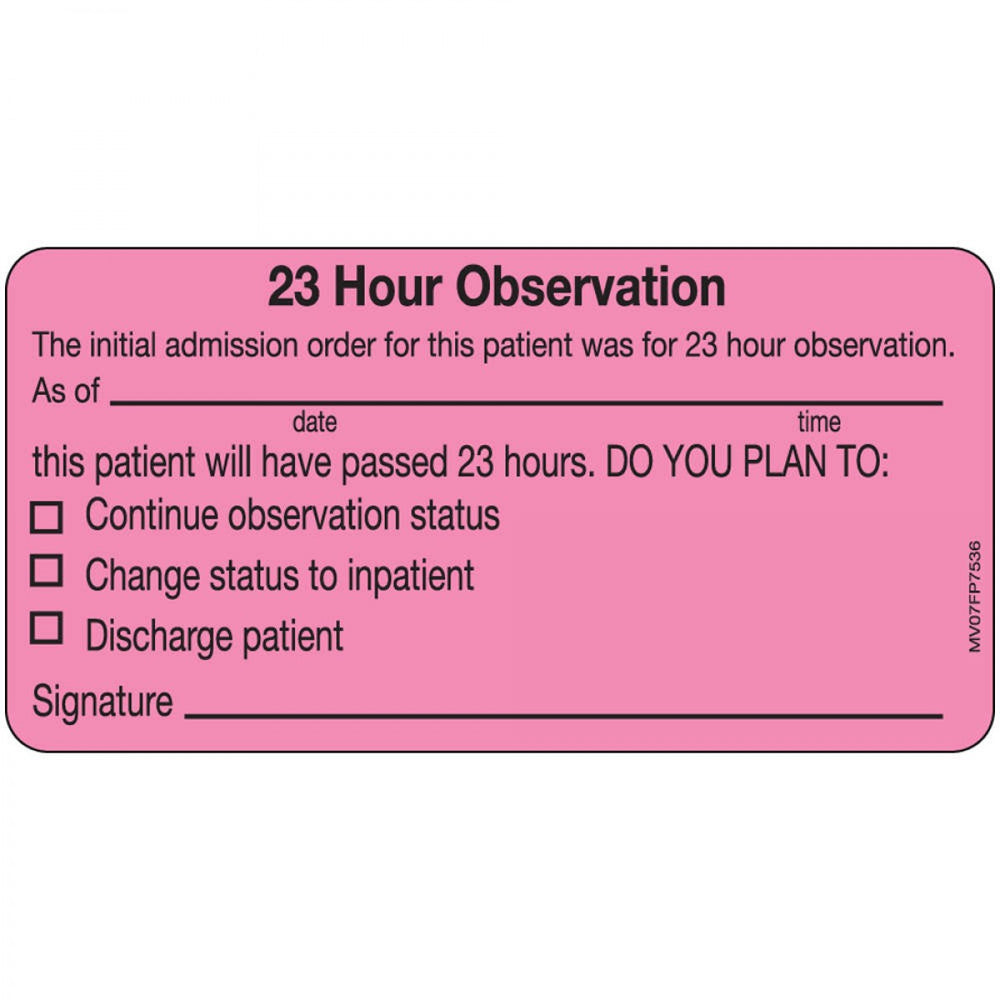 Label Paper Removable 23 Hour Observation 1" Core 2 15/16" X 1 1/2" Fl. Pink 333 Per Roll