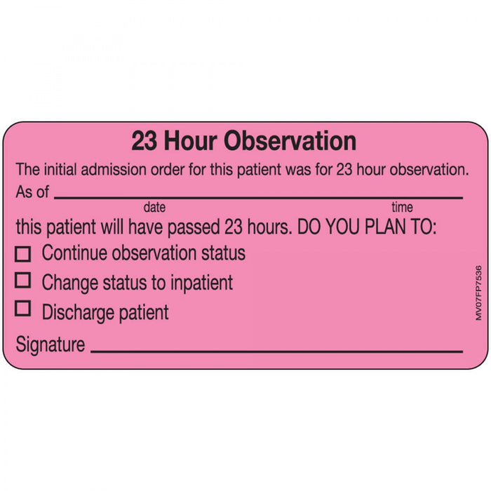 Label Paper Removable 23 Hour Observation 1" Core 2 15/16" X 1 1/2" Fl. Pink 333 Per Roll