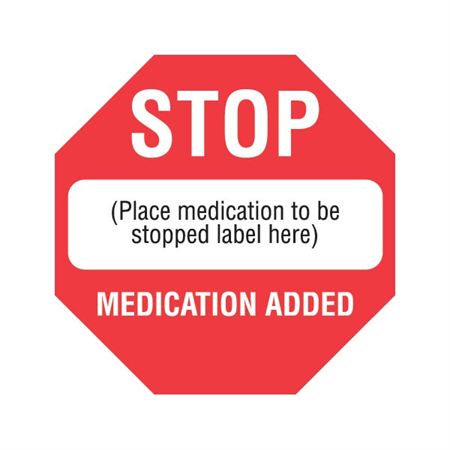 Medication Added Labels STOP Medication Already Added - 1.5"W x 1.5"H