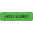 Label Paper Permanent Latex Allergy 1" Core 1 1/2" X 3/8" Green 500 Per Roll
