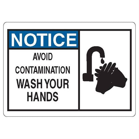 Notice Signs Notice: Avoid Contamination Wash Your Hands