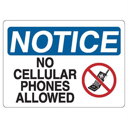 Notice Signs Notice: No Cellular Phones Allowed" with Picture