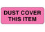 PDC Healthcare Dust Cover This Item Labels - Dust Cover This Item Label, 2-1/4" x 7/8", Pink - 59705051