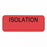 PDC Healthcare Drug Labels - LABEL, "ISOLATION_", 2-1/4X7/8, RED, 1000 - 59705473