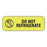 PDC Healthcare Do Not Refrigerate Labels - LABEL , "DO NOT REFRIGERATE", 1-1/2X1/2 - 59705959