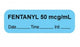 PDC Healthcare Medication Labels - "Fentanyl, 50 mgc / mL" Label, 1-1/2" x 1/2", Blue - 59726550