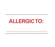 Brady Worldwide Allergy Labels - Allergic to Label, Red / White, 500/Roll - N-14