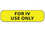 PDC Healthcare Label Paper - For IV Use Only Label, 1-7/16'' x 3/8'', Yellow, 666 Labels / Roll - MV02SY4143R