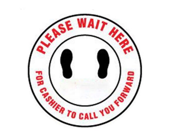 Ergomat COVID-19 Social Distancing Safety Signs and Strips - "Please Wait Here for Cashier to Call You Forward" Safety Sign, Round White, 6" - DSV-SIGN 36-SD-E