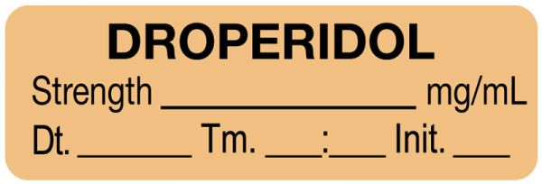 Medical Use Labels - Anesthesia Label, Droperidol mg/mL Date Time Init ...