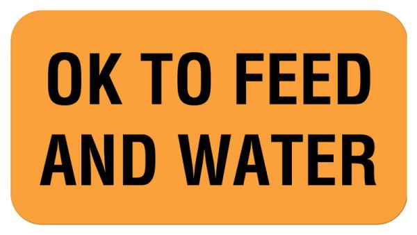 Medical Use Labels - OK TO FEED AND WATER, Communication Label, 1-5/8 ...