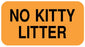 Medical Use Labels - NO KITTY LITTER, 1-5/8" x 7/8"
