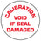 Medical Use Labels - White Tamper-Evident Calibration Void If Seal Damaged Label, 3/4" x 3/4"