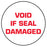Medical Use Labels - White Tamper-Evident Void If Seal Damaged Label, 3/4" x 3/4"
