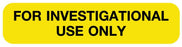 Medical Use Labels - FOR INVESTIGATIONAL USE ONLY, Medication Instruction Label, 1-5/8" x 3/8"