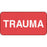 Label Paper Permanent Trauma 2" X 1" Red 1000 Per Roll