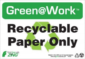 Zing Enterprises LLC Green at Work Recycle Signs - SIGN, GREEN@WORK, RECYCLABLE PAPER ONLY - 1026