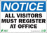 Zing Enterprises LLC Notice Visitors Must Register Signs - SIGN, NOTICE VISITORS TO OFFICE, 7X10, - 1129