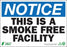 Zing Enterprises LLC Notice Smoke Free Facility Signs - SIGN, NOTICE SMOKE FREE FACILITY, 7X10 - 1136