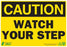Zing Enterprises LLC Caution Watch Your Step Signs - SIGN, CAUTION WATCH YOUR STEP, 7X10, SA - 1154S