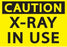 Zing Enterprises LLC Caution X-Ray In Use Signs - SIGN, CAUTION X-RAY IN USE, 7X10, PL - 1936
