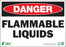 Zing Enterprises LLC Danger Flammable Liquids Signs - SIGN, DANGER FLAMMABLE LIQUIDS, 10X14, SA - 2099S