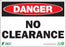 Zing Enterprises LLC Danger No Clearance Signs - SIGN, DANGER NO CLEARANCE, 10X14, PLAST - 2116