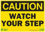 Zing Enterprises LLC Caution Watch Your Step Signs - SIGN, CAUTION WATCH YOUR STEP, 10X14, AL - 2154A