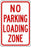 Zing Enterprises LLC Loading Zone No Parking Signs - SIGN, NO PARKING LOADING ZONE, 12X18 - 2271