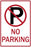 Zing Enterprises LLC General No Parking Signs - SIGN, NO PARKING (SYMBOL) NO PARKING - 2465