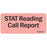PDC Healthcare Stat Reading Call Report Labels - Removable Chart Label, Preprinted "Stat Reading Call Report," Fluorescent Red, 2.25" x 1" - MV04FR1637