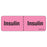 PDC Healthcare Label Paper - LABEL, "INSULIN : INSULIN", 2-15/16X1, PNK - MV06FP8155