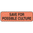 PDC Healthcare Lab Communication Labels - Save for Possible Culture Label, 1.25" x 3/8", Pink - 59708365
